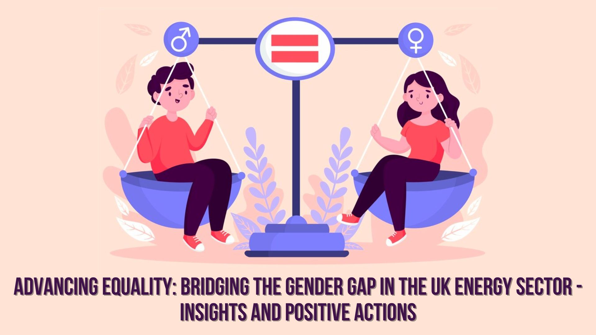 Bridging the Gender Gap in the UK Energy Sector | Diverse Workforce